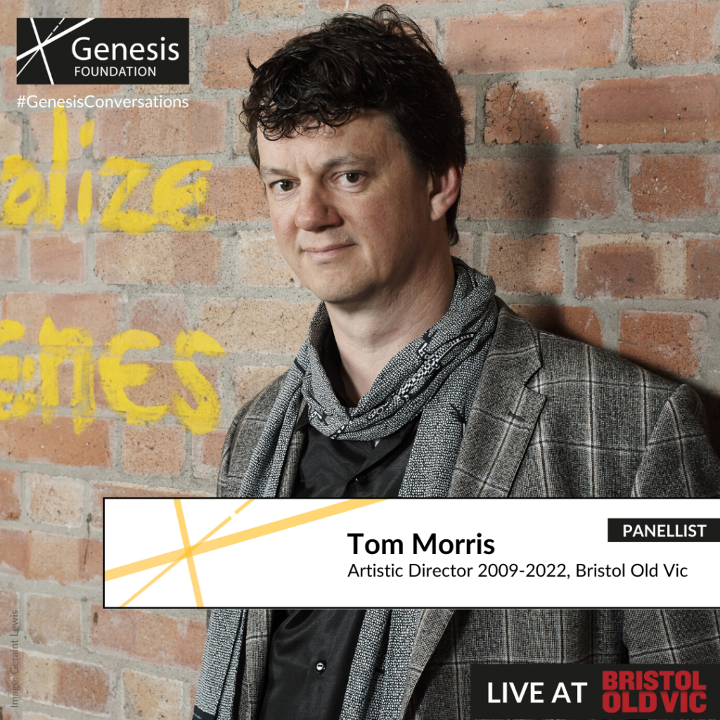 A photo of Tom Morris, who has short dark brown hair, and is wearing a grey checked jacket, with a grey scarf and a black shirt underneath. He is leaning against a brick wall, looking directly at the camera with a slight smile. Across the bottom of the image is a white block with the text ‘Tom Morris. 2009-2022 Artistic Director, Bristol Old Vic’. Underneath is the text ‘Live at Bristol Old Vic’.
