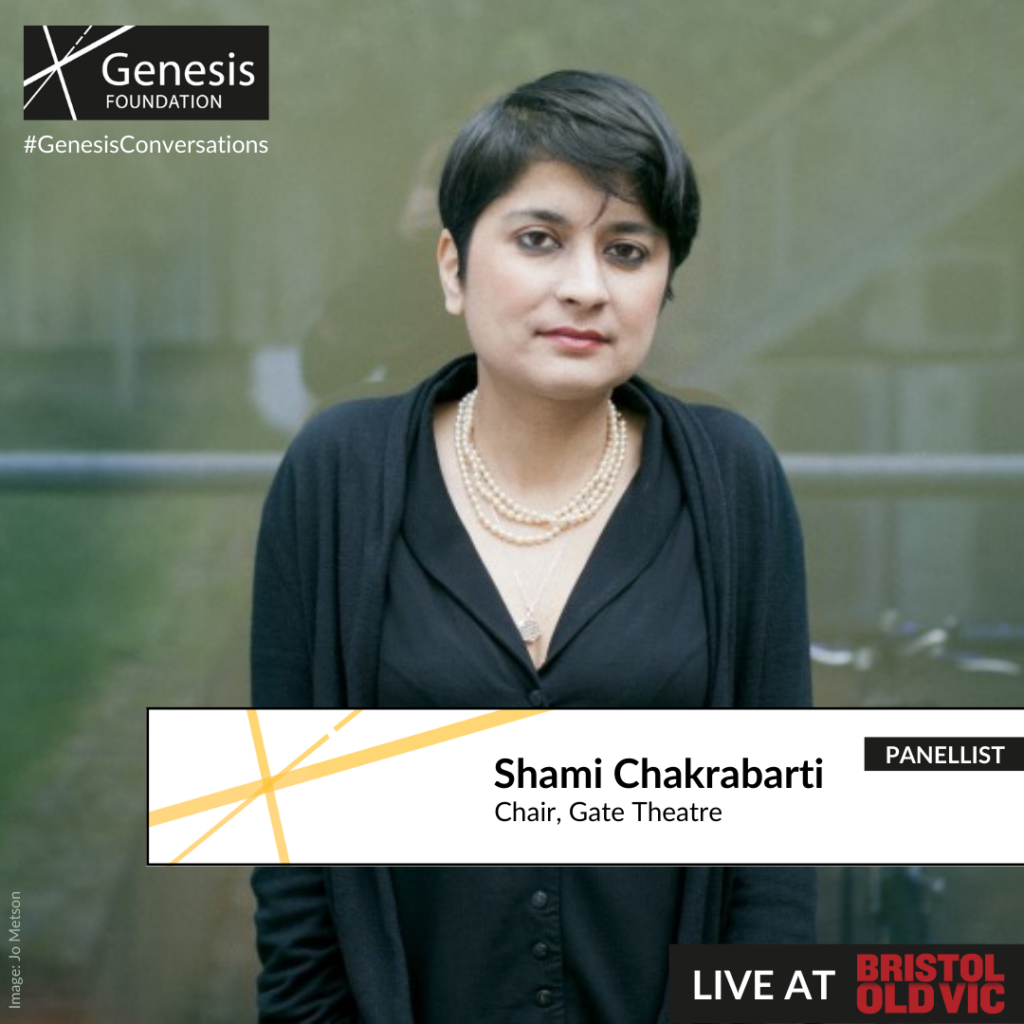 A photo of Shami Chakrabarti, who has short black hair, and is wearing three pearl necklaces, a black cardigan and a black shirt underneath. They’re looking directly at the camera with a neutral expression. Across the bottom of the image is a white block with the text ‘Shami Chakrabarti. Chair, Gate Theatre’. Underneath is the text ‘Live at Bristol Old Vic’.